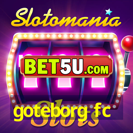 goteborg fc